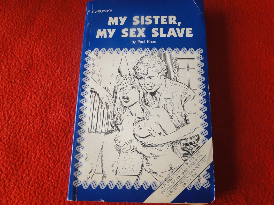 Vintage 18 YO+ Sexy Erotic Adult Paperback Book/ Novel My Sister, My Sex Slave   G1