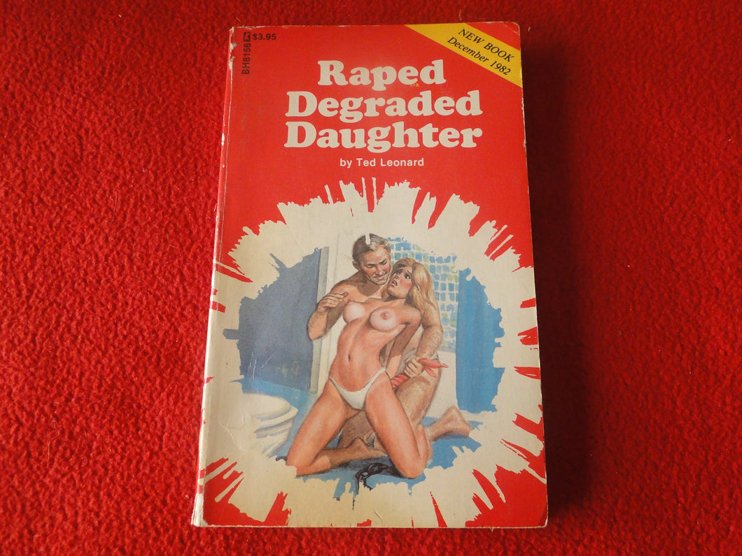 Vintage 18 YO+ Sexy Erotic Adult Paperback Book/ Novel Raped Degraded Daughter  G1