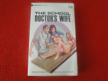 Load image into Gallery viewer, Vintage 18 YO+ Sexy Erotic Adult Paperback Book/ Novel School Doctor&#39;s Wife  G1
