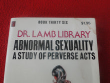 Load image into Gallery viewer, Vintage 18 YO+ Sexy Erotic Adult Paperback Book/ Novel Dr. Lamb Abnormal Sexuality G1
