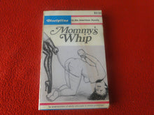 Load image into Gallery viewer, Vintage 18 YO+ Sexy Erotic Adult Paperback Book/ Novel Mommy&#39;s Whip   G1
