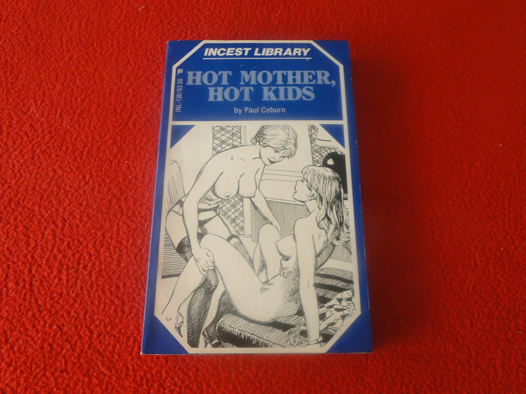 Vintage 18 YO+ Sexy Erotic Adult Paperback Book/ Novel Hot Mother, Hot Kids  G1