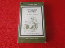 Load image into Gallery viewer, Vintage 18 YO+ Sexy Erotic Adult Paperback Book/ Novel Liverpool Press Wicked Nurse  G1
