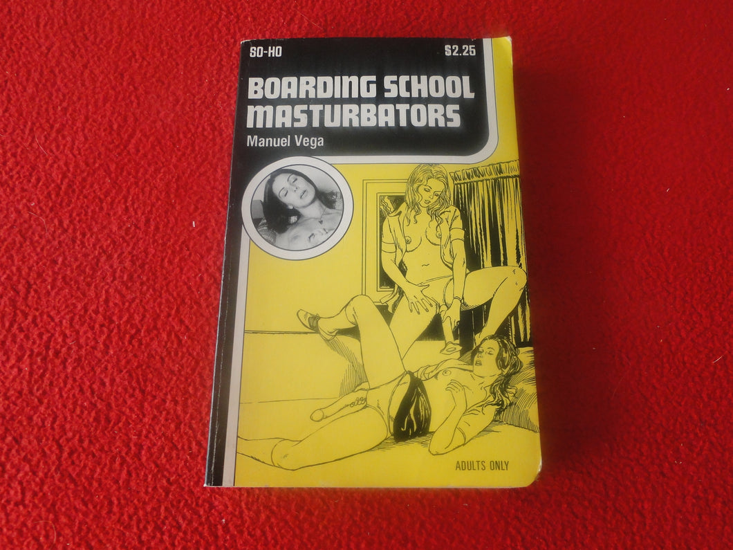 Vintage 18 YO+ Sexy Erotic Adult Paperback Book/ Novel Boarding School Masturbators  G1
