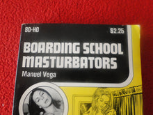 Load image into Gallery viewer, Vintage 18 YO+ Sexy Erotic Adult Paperback Book/ Novel Boarding School Masturbators  G1
