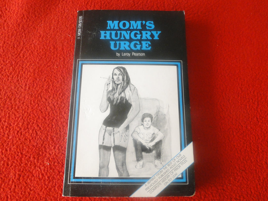 Vintage 18 YO+ Sexy Erotic Adult Paperback Book/ Novel Mom's Hungry Urge  G1