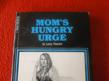 Load image into Gallery viewer, Vintage 18 YO+ Sexy Erotic Adult Paperback Book/ Novel Mom&#39;s Hungry Urge  G1
