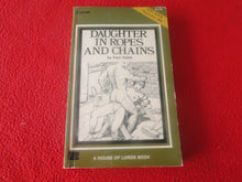 Load image into Gallery viewer, Vintage 18 YO+ Sexy Erotic Adult Paperback Book/ Novel Daughter In Ropes and Chains G1
