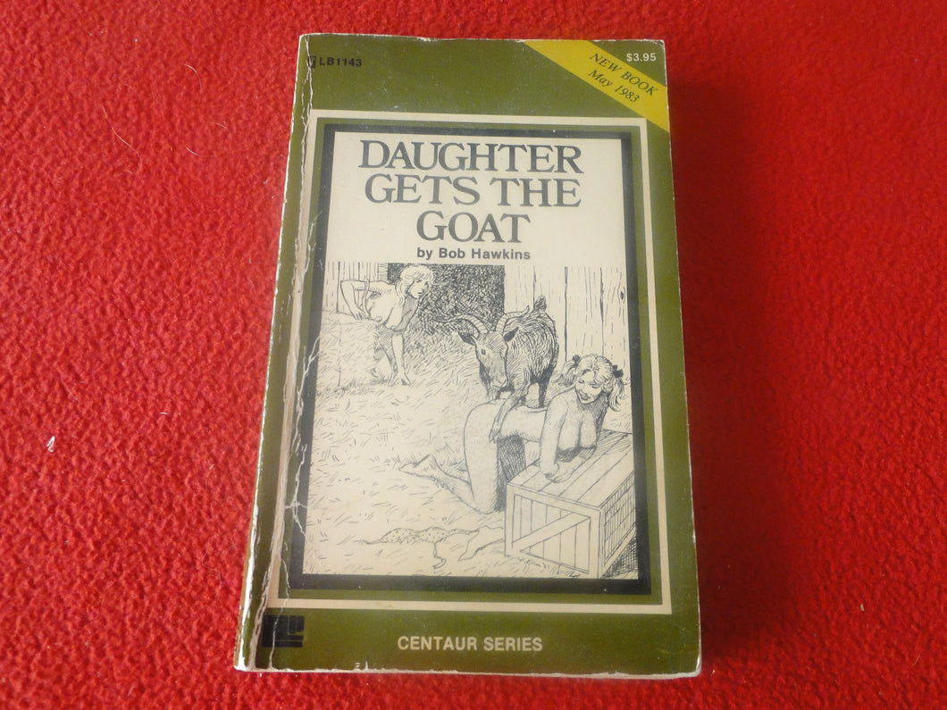 Vintage 18 YO+ Sexy Erotic Adult Paperback Book/ Novel Daughter Gets the Goat  G1