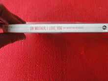 Load image into Gallery viewer, Vintage Adult Paperback Book Oh Mother, I Love You Norton Rogers        P14
