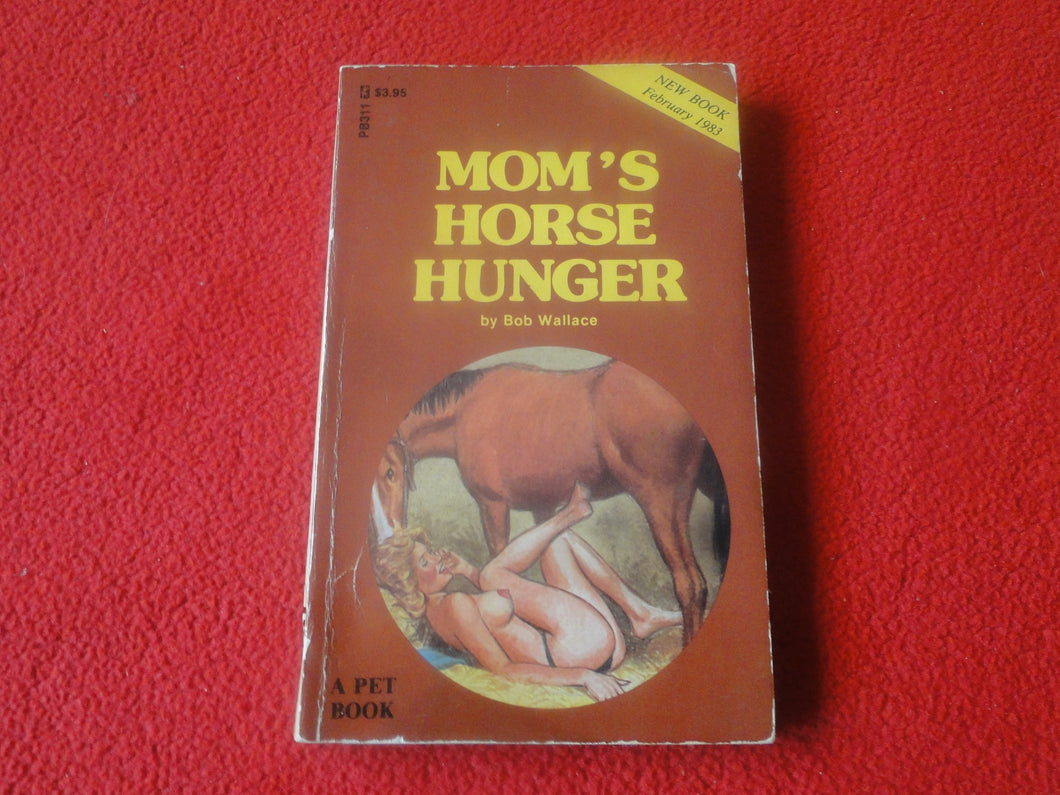 Vintage 18 YO+ Sexy Erotic Adult Paperback Book/ Novel Mom's Horse Hunger   G1