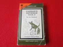 Load image into Gallery viewer, Vintage 18 YO+ Sexy Erotic Adult Paperback Book/ Novel Caesar&#39;s Revenge Book II Liverpool   G1
