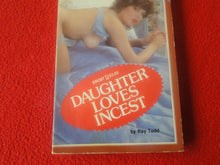 Load image into Gallery viewer, Vintage 18 YO+ Sexy Erotic Adult Paperback Book/ Novel Daughter Loves Incest  G1

