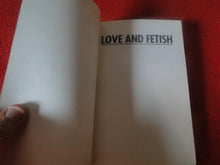 Load image into Gallery viewer, Vintage Adult Paperback Novel/Book Love &amp; Fetish Vol. Two     Y

