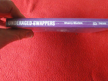 Load image into Gallery viewer, Vintage Adult Paperback Book Underaged Swappers               P14
