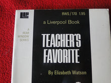 Load image into Gallery viewer, Vintage Adult Erotic Paperback Book Teacher&#39;s Favorite Liverpool Elizabeth Watson  G1
