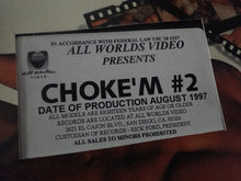 Load image into Gallery viewer, Vintage Adult Erotic 18 Year Old + VHS Tape Gay Interest Movie Choke&#39;M #2    P50
